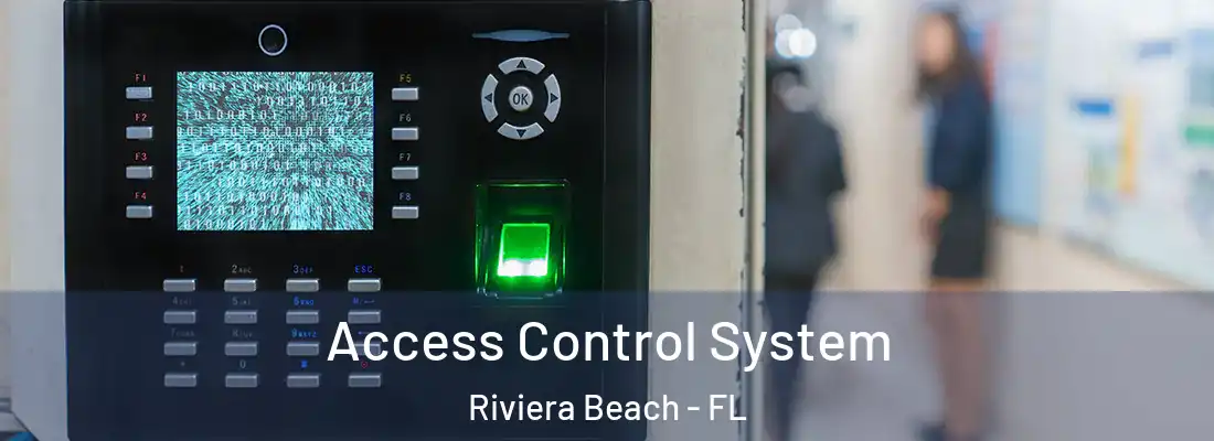 Access Control System Riviera Beach - FL