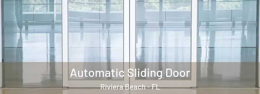 Automatic Sliding Door Riviera Beach - FL