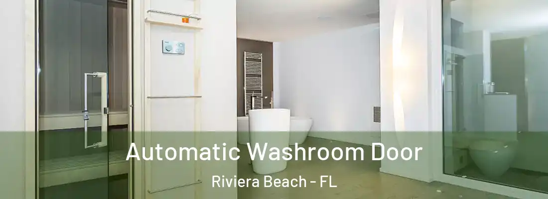  Automatic Washroom Door Riviera Beach - FL