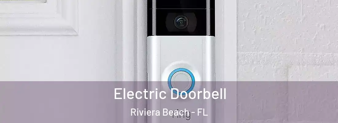  Electric Doorbell Riviera Beach - FL