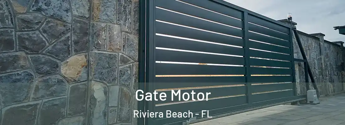 Gate Motor Riviera Beach - FL