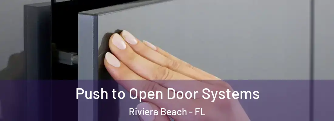 Push to Open Door Systems Riviera Beach - FL