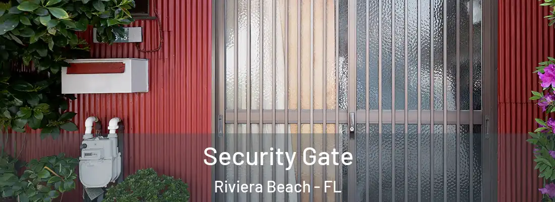 Security Gate Riviera Beach - FL